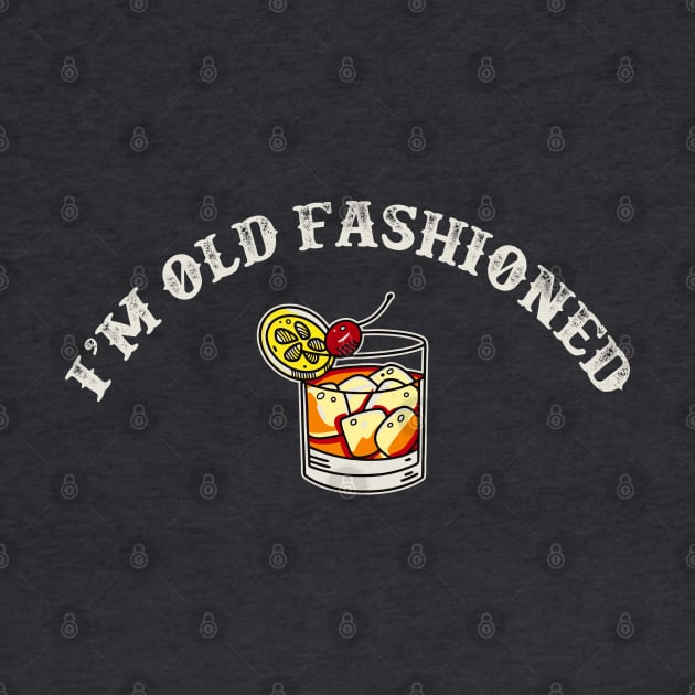 I'm Old Fashioned Drink by Alema Art